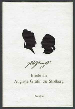Briefe an Auguste Gräfin zu Stolberg. Herausgegeben von Jürgen Behrens