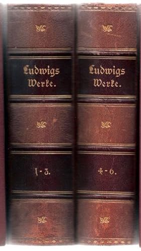 Werke in sechs Bänden. Herausgegeben von Adolf Bartels. Mit Ludwigs Bildnis, einer Abbildung des ...