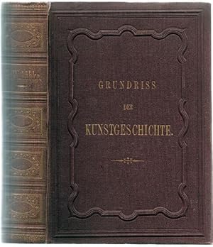 Grundriss der Kunstgeschichte. Mit 382 Holzschnitt- Illustrationen