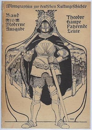 Die fahrenden Leute in der deutschen Vergangenheit. Mit 122 Abbildungen und Beilagen nach Origina...