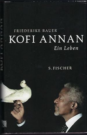 Bild des Verkufers fr Kofi Annan. Ein Leben zum Verkauf von Antiquariat Stange