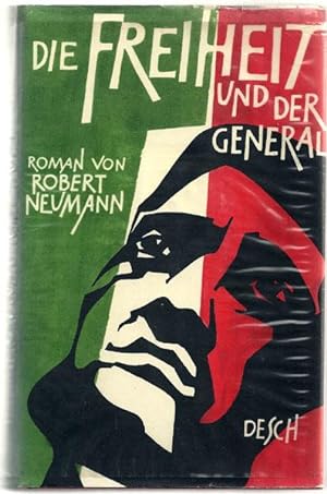 Die Freiheit und der General. Roman