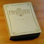 Seller image for Die Phariser. Roman aus der Zeit Christi for sale by Antiquariat Fuchseck