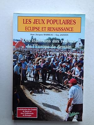 Seller image for clipse et renaissance des jeux populaires: Des traditions aux rgions de l'Europe de demain for sale by Book Souk