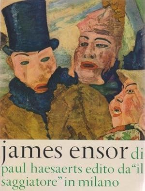 James Ensor. La vita e l'opera