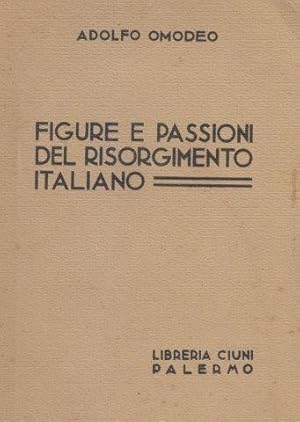 Figure e passioni del Risorgimento italiano