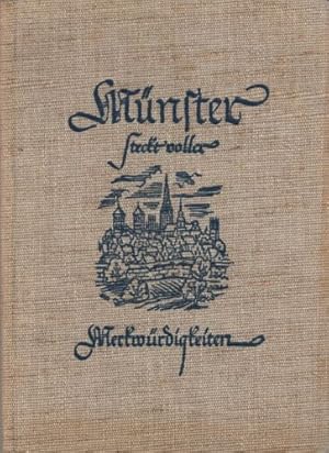 Imagen del vendedor de Mnster steckt voller Merkwrdigkeiten. Mit einem Vorwort von Dr. Karl Wagenfeld. Zweite neubearbeitete und ergnztevAuflage. Viertes bis zehntes Tausend. Mit vielen Abbildungen. a la venta por Antiquariat Heinz Tessin