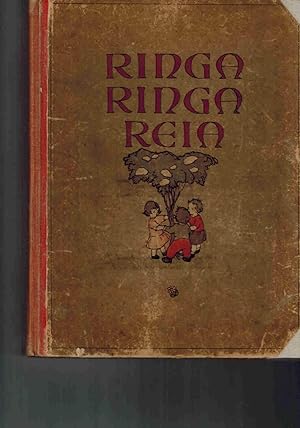 Seller image for Ringa Ringa Reia. Des sterreichischen Liederbuches 1. Teil for sale by Dobben-Antiquariat Dr. Volker Wendt
