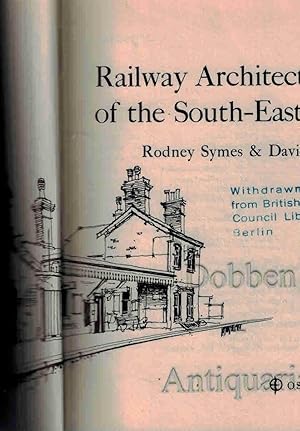 Seller image for Railway Architecture of the South-East. for sale by Dobben-Antiquariat Dr. Volker Wendt