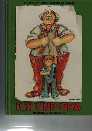 Image du vendeur pour Ich und Opa Bildergeschichten mis en vente par Dobben-Antiquariat Dr. Volker Wendt