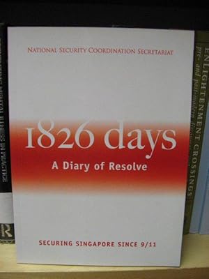 Image du vendeur pour 1826 Days: A Diary of Resolve: Securing Singapore Since 9/11 mis en vente par PsychoBabel & Skoob Books