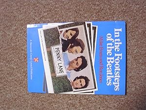 Imagen del vendedor de In the Footsteps of the Beatles (a reprint limited to 10,000 copies) a la venta por S.Carter