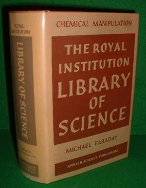 CHEMICAL MANIPULATION (THE ROYAL INSTITUTION LIBRARY OF SCIENCE)