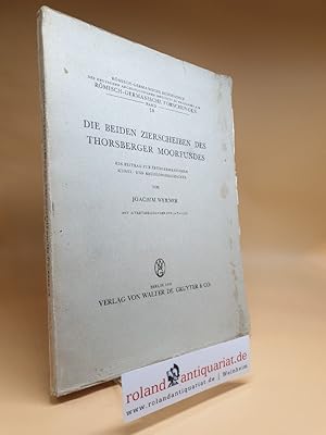 Die beiden Zierscheiben des Thorsberger Moorfundes: Ein Beitrag zur frühgermanischen Kunst- und R...