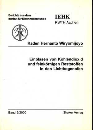 Einblasen von Kohlendioxid und feinkörnigen Reststoffen in den Lichtbogenofen. Technische Hochsch...