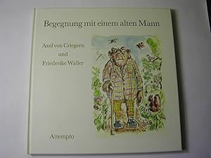 Seller image for Begegnung mit einem alten Mann for sale by Antiquariat Fuchseck