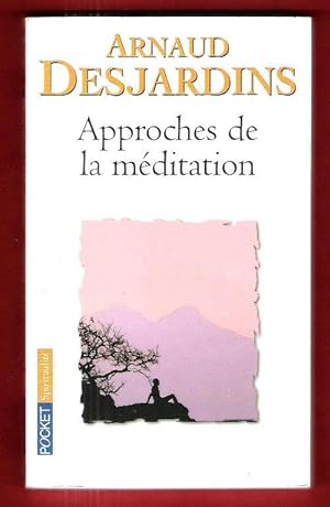 Image du vendeur pour Approches De la Mditation mis en vente par Au vert paradis du livre