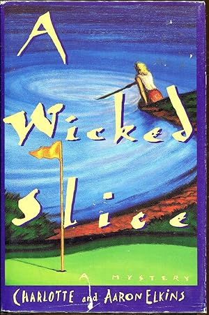 Seller image for A Wicked Slice for sale by Dearly Departed Books