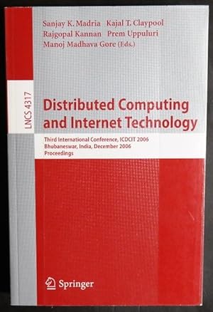 Immagine del venditore per Distributed Computing and Internet Technology: Third International Conference, ICDCIT 2006, Bhubaneswar, India, December 20-23, 2006 (Lecture Notes in . Applications, incl. Internet/Web, and HCI) venduto da GuthrieBooks