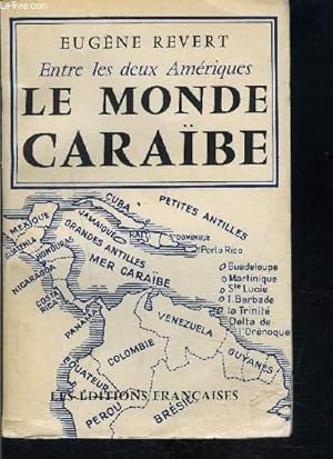 Bild des Verkufers fr ENTRE LES DEUX AMERIQUES LE MONDE CARAIBE zum Verkauf von Le-Livre