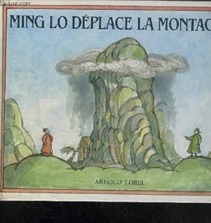 Image du vendeur pour MING LO DEPLACE LA MONTAGNE mis en vente par Le-Livre