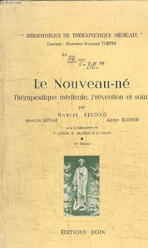 Bild des Verkufers fr LE NOUVEAU-NE - THERAPEUTIQUE MEDICALE, PREVENTION ET SOINS - BIBLIOTHEQUE DE THERAPEUTIQUE MEDICALE zum Verkauf von Le-Livre