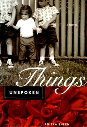 Image du vendeur pour Things Unspoken: A Novel mis en vente par LEFT COAST BOOKS