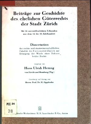 Seller image for Beitrge zur Geschichte des ehelichen Gterrechts der Stadt Zrich: mit 34 unverffentlichten Urkunden aus dem 14. bis 18. Jahrhundert for sale by books4less (Versandantiquariat Petra Gros GmbH & Co. KG)