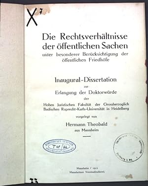 Imagen del vendedor de Die Rechtsverhltnisse der ffentlichen Sachen unter besonderer Bercksichtigung der ffentlichen Friedhfe; Inaugural-Dissertation. a la venta por books4less (Versandantiquariat Petra Gros GmbH & Co. KG)