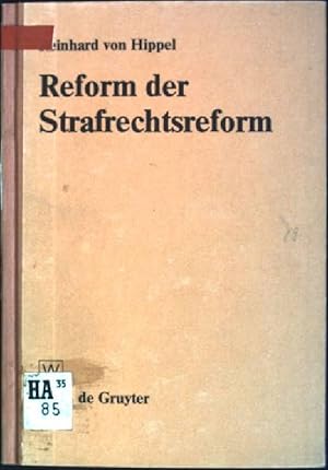 Image du vendeur pour Reform der Strafrechtsreform mis en vente par books4less (Versandantiquariat Petra Gros GmbH & Co. KG)