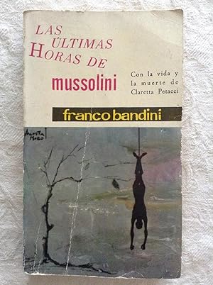 Imagen del vendedor de Las ltimas horas de Mussolini a la venta por Libros Ambig