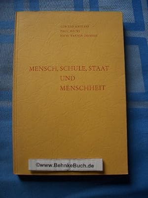 Image du vendeur pour Mensch, Schule, Staat und Menschheit : [Aufstze] mis en vente par Antiquariat BehnkeBuch