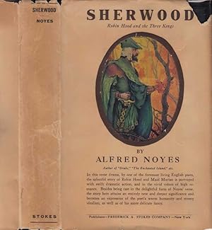 Sherwood or Robin Hood and the Three Kings, A Play in Five Acts