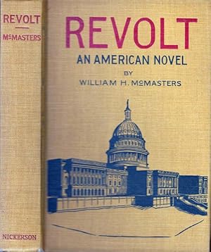 Revolt, an American Novel [SIGNED AND INSCRIBED]