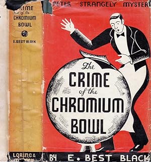 The Crime of the Chromium Bowl