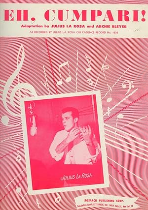 Seller image for Eh, Cumpari! : As Recorded by Julius La Rosa on Cadence Record No 1232 for sale by Ramblin Rose Books