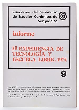 Seller image for INFORME SOBRE LA 3 EXPERIENCIA DE TECNOLOGA Y ESCUELA LIBRE (FASE TEORCA-FASE PRCTICA) for sale by Librera Monogatari