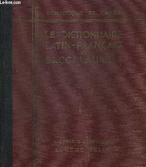 Imagen del vendedor de LE DICTIONNAIRE LATIN FRANCAIS DU BACCALAUREAT a la venta por Le-Livre