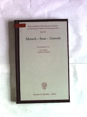 Seller image for Mensch - Staat - Umwelt. Wissenschaftliche Abhandlungen und Reden zur Philosophie, Politik und Geistesgeschichte, Band 48. for sale by Antiquariat Bookfarm