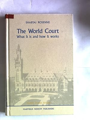 Bild des Verkufers fr World Court: What It Is and How It Works. Fourth Revised Edition. zum Verkauf von Antiquariat Bookfarm