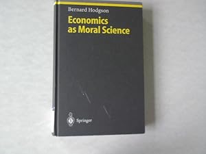 Seller image for Economics as moral science. Studies in economic ethics and philosophy. for sale by Antiquariat Bookfarm