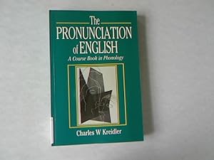 Bild des Verkufers fr The Pronunciation of English: A Course Book in Phonology. zum Verkauf von Antiquariat Bookfarm