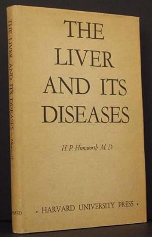 Imagen del vendedor de The Liver and Its Diseases: Comprising the Lowell Lectures Delivered at Boston, Massachusetts, in March 1947 a la venta por APPLEDORE BOOKS, ABAA