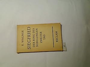 Seller image for Siegfried : Zweiter Tag aus "Der Ring des Nibelungen". Wortlaut d. Partitur. Richard Wagner. Eingel. u. hrsg. von Wilhelm Zentner, Reclams Universal-Bibliothek ; Nr. 5643 for sale by Antiquariat im Kaiserviertel | Wimbauer Buchversand