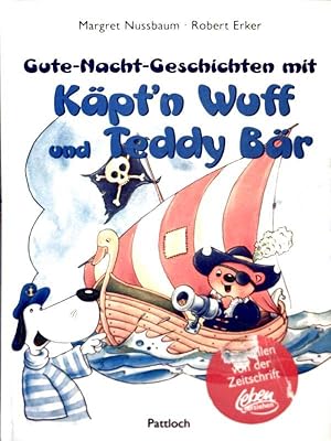 Gute-Nacht-Geschichten mit Käpt'n Wuff und Teddy Bär