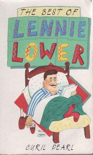 Seller image for THE BEST OF LENNIE LOWER, SELECTED BY CYRIL PEARL for sale by Black Stump Books And Collectables