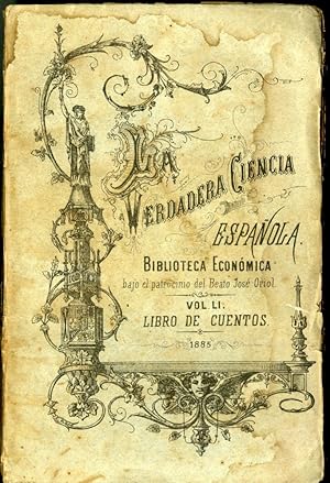 La Verdadera Ciencia Española. Biblioteca Economica Vol. LI: Libro de Cuentos