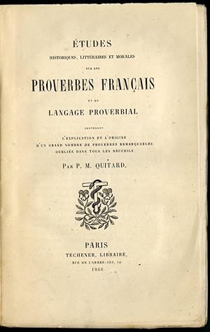 Imagen del vendedor de Etudes historiques, littraires et morales sur les proverbes franais et le langage proverbial a la venta por Pazzo Books