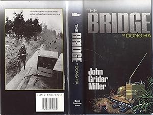 Seller image for The Bridge at Dong Ha AS NEW INSCRIBED COPY for sale by Charles Lewis Best Booksellers
