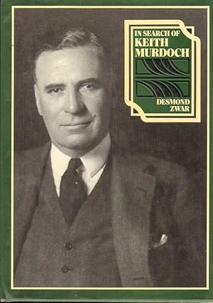 Imagen del vendedor de In Search of Keith Murdoch a la venta por Mr Pickwick's Fine Old Books